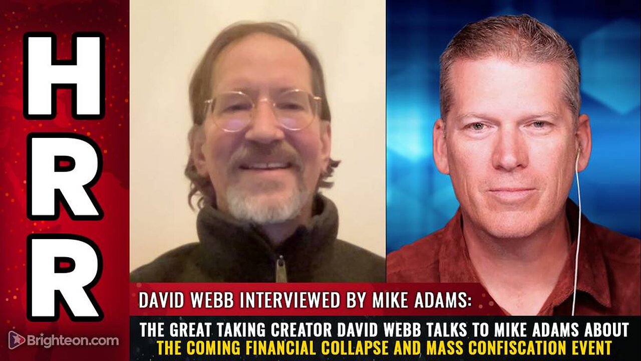 David Webb talks - The Coming Financial COLLAPSE & Mass CONFISCATION Event