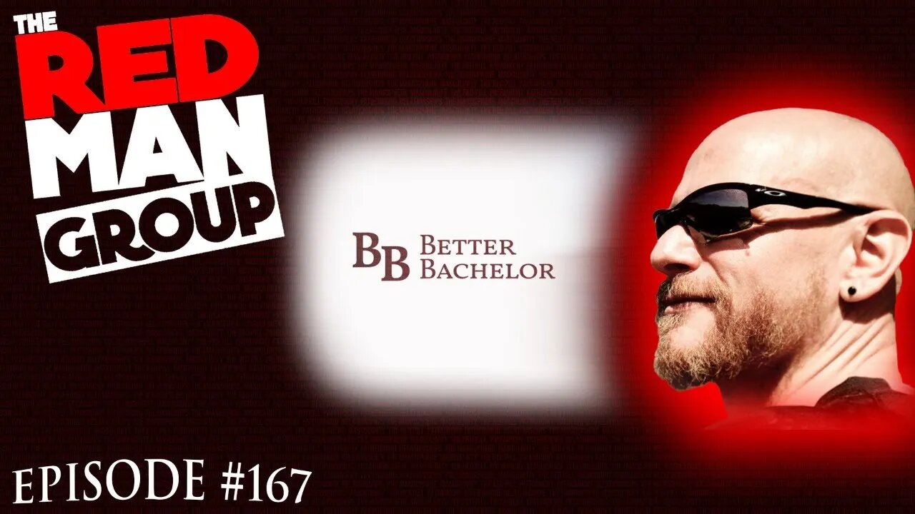 Becoming the Better Bachelor | Red Man Group ep. 167 with Joker from Better Bachelor