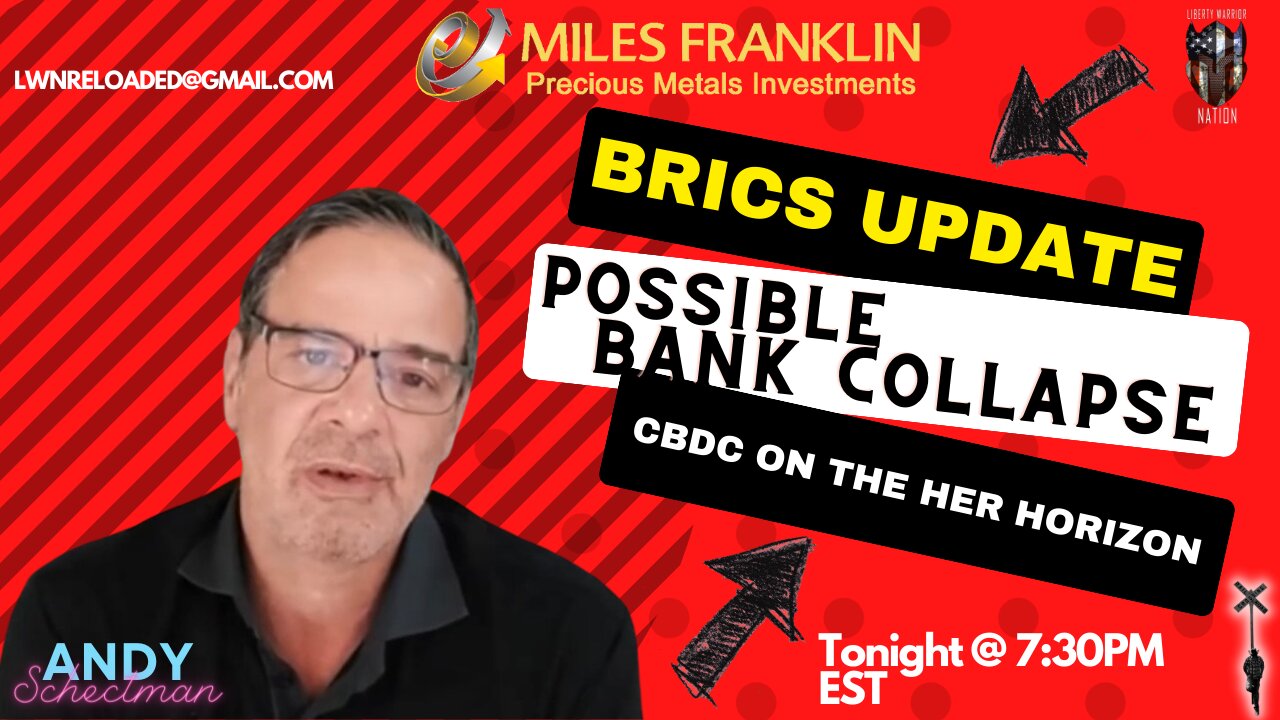 BRICS Update, Possible BANK Collapse, CBDC on the HORIZON