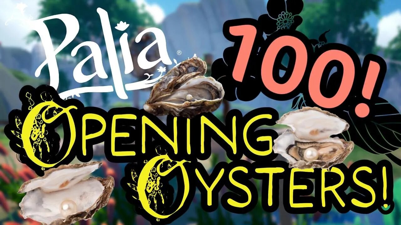 Palia 100 Oysters!