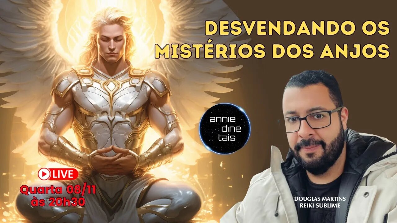 Desvendando os mistérios dos anjos l com Douglas Martins - Reiki Sublime