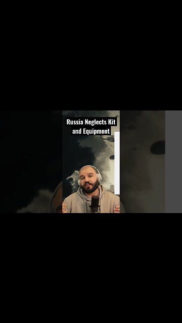RUSSIA NEGLECTS KIT AND EQUIPMENT