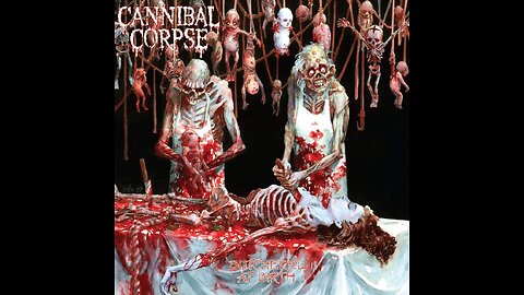 Cannibal Corpse - Butchered At Birth