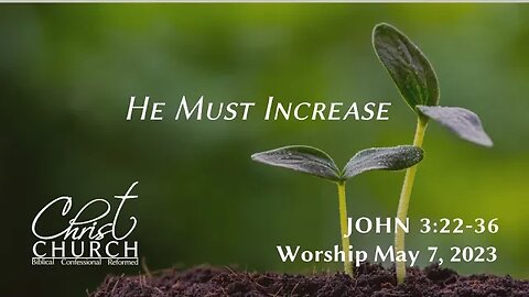 He Must Increase | John 3:22–36