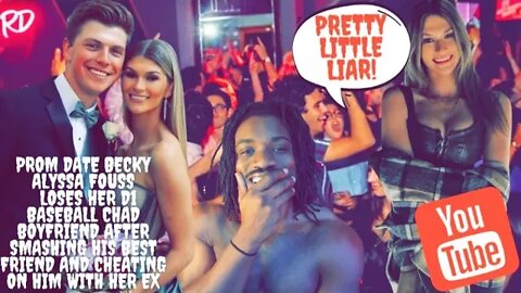 Prom Date Becky Alyssa Fouss Loses D1 Baseball Chad Boyfriend After Smashing His Best Friend & Ex BF