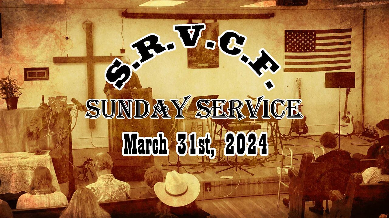 Sunday Service | March 31st, 2024