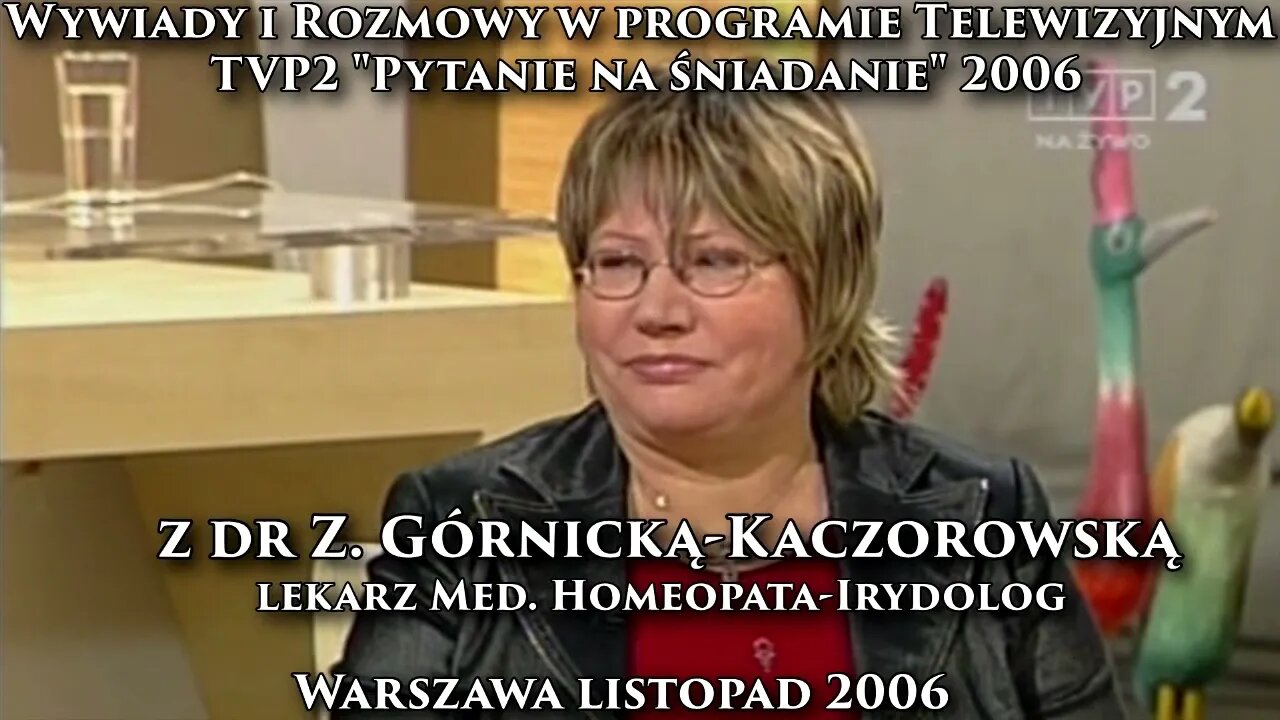 DIAGNOSTYKA W LECZENIU CHORÓB I DIAGNOZOWANIU Z TĘCZÓWKI OKA HOMEOPATIA I IRYDOLOGIA 2006 ©TV IMAGO