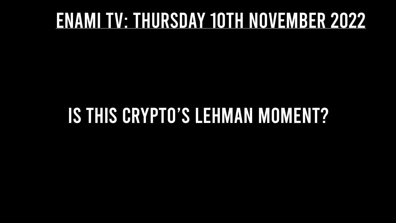 CRYPTO NEWS: FTX (FTT) Crisis Is Crypto's 'Lehman Brothers' Moment