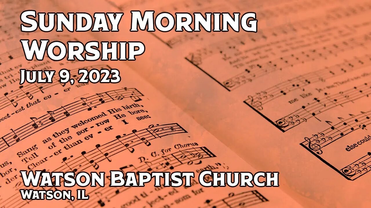 2023 07 09 Worship Service