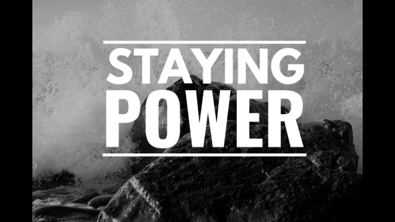 Staying Power