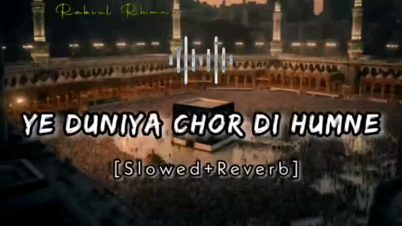 ye duniya chod di humne naat