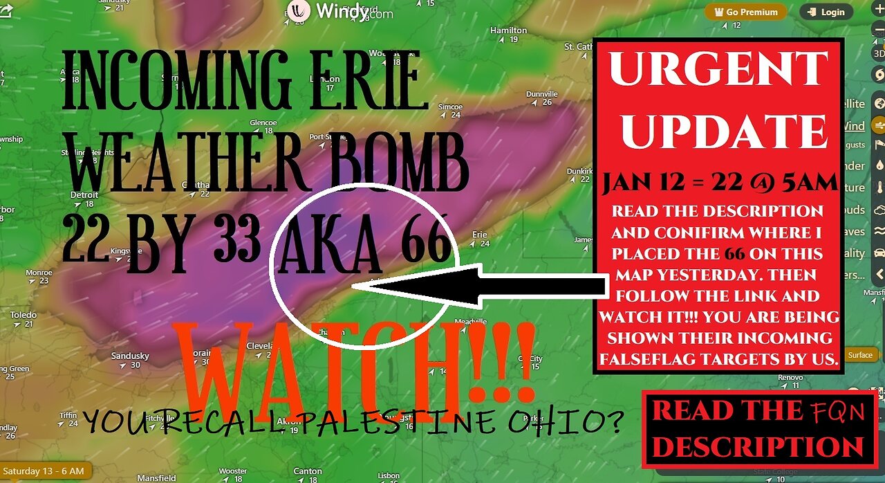 NEWSBREAK- GREAT LAKES/LAKE ERIE WEATHER 'BOMB' ALERT! 1/12-1/13 OR 22/33 FOR 66 - 6/11. TRUMPS 'N' WORD IN PLAY??