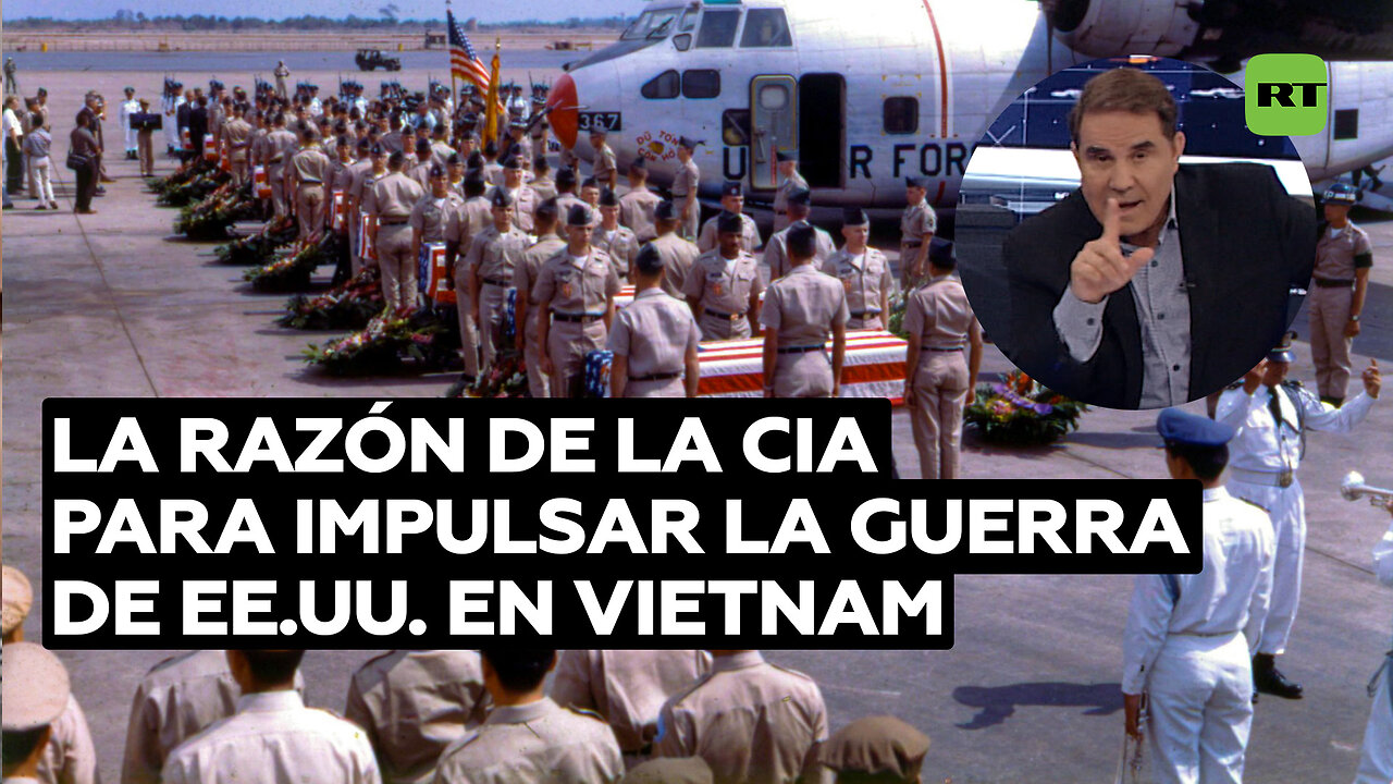 Guerra de EE.UU. en Vietnam: las razones de la CIA