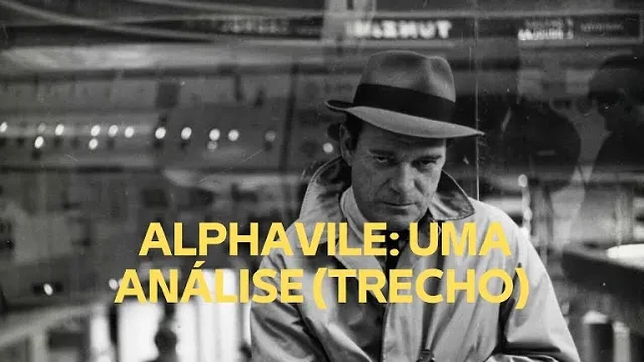 ALPHAVILLE: UMA ANÁLISE (TRECHO)