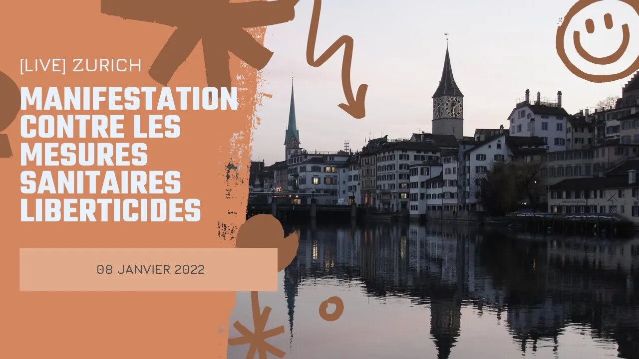 🔴 [LIVE] Zürich - 08.01.2022 - Manifestation contre les mesures sanitaires abusives