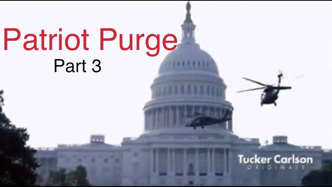 Tucker Carlson’s Patriot Purge Part 3