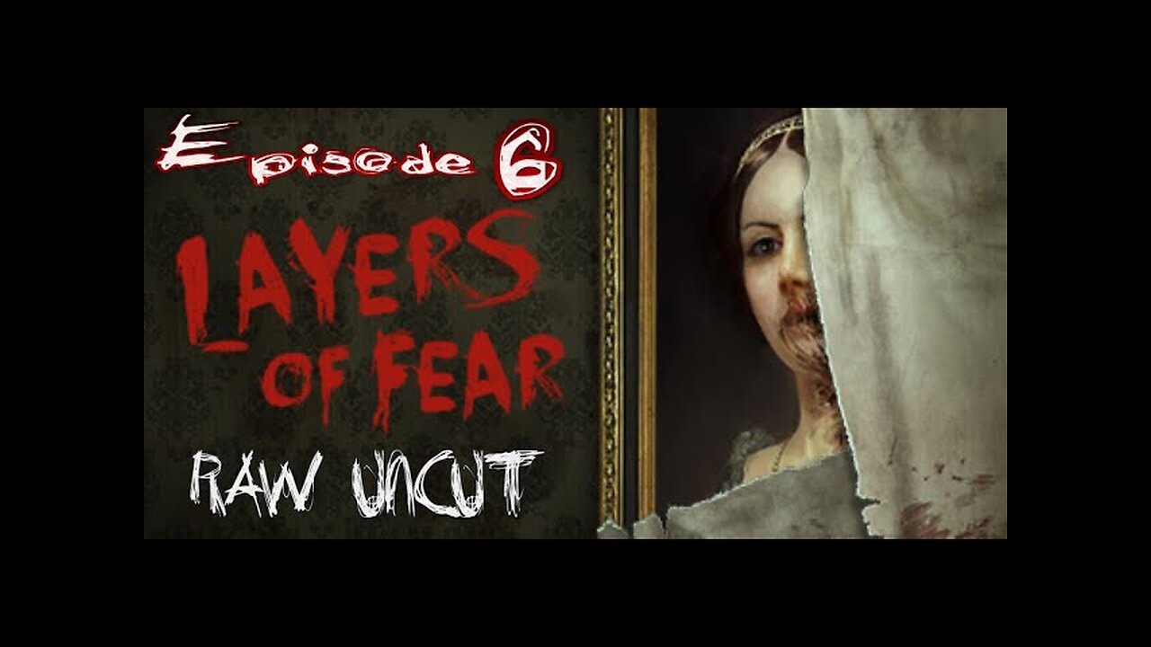 Layers Of Fear (2016) Part 6