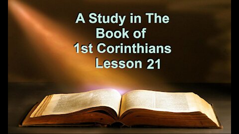 A Study in the Book of 1st Corinthians Lesson 21 on Down to Earth by Heavenly Minded Podcast