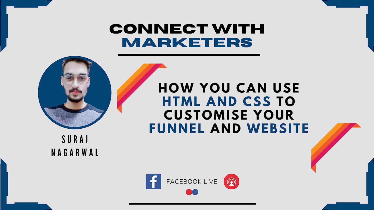 How you can use HTML and CSS to Customise Your Funnel and Website | Suraj Nagarwal