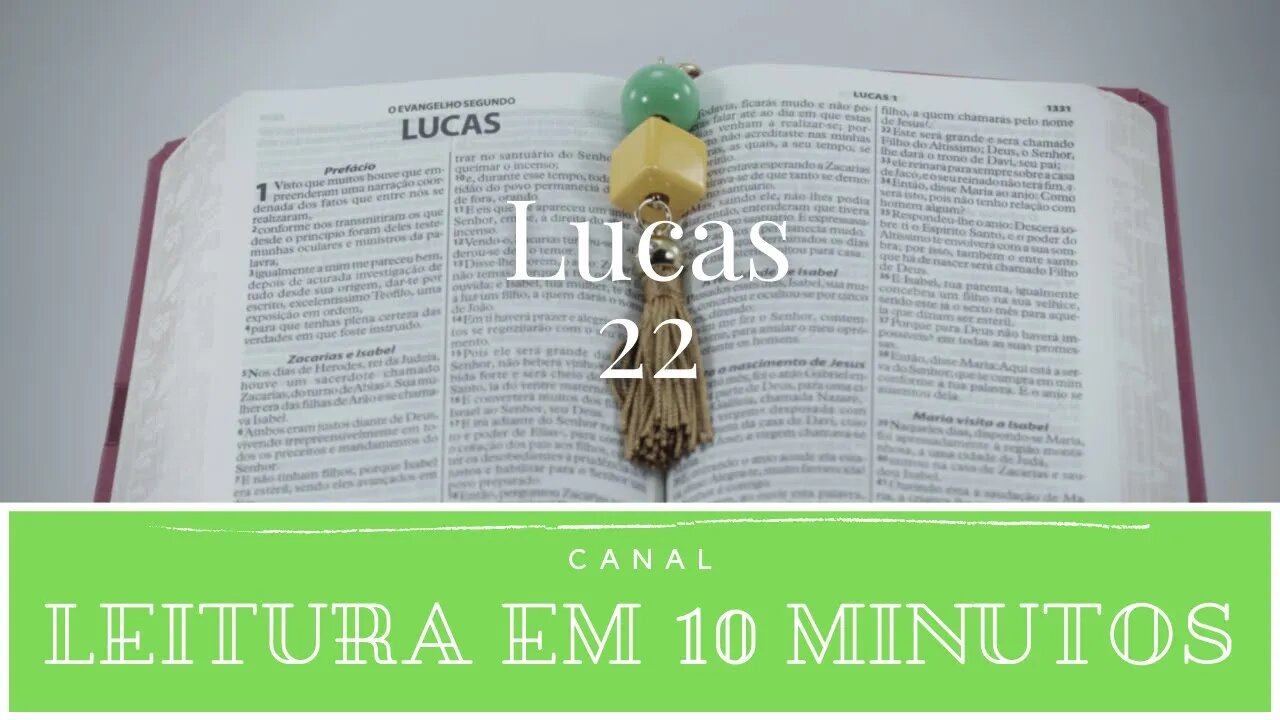 Leitura da Bíblia - Novo Testamento - Lucas 22