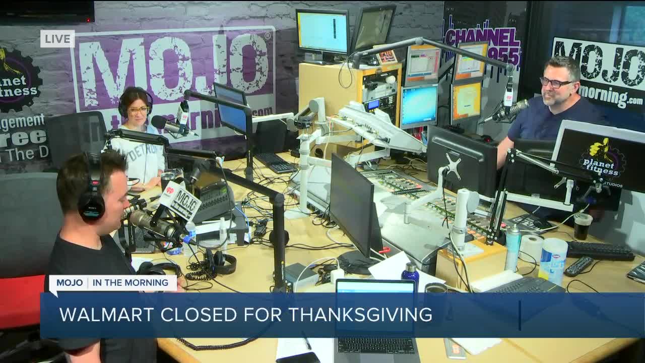 Mojo in the Morning: Walmart closed for Thanksgiving