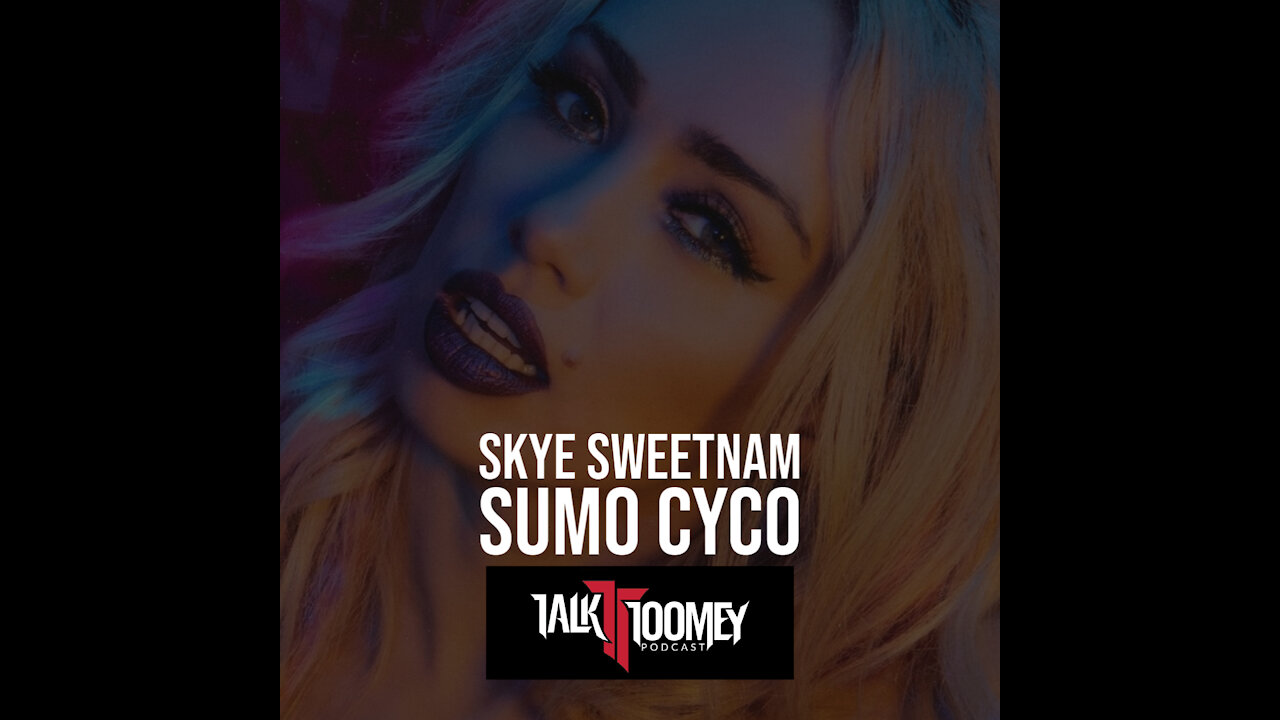 TT - Skye Sweetnam (Sumo Cyco)