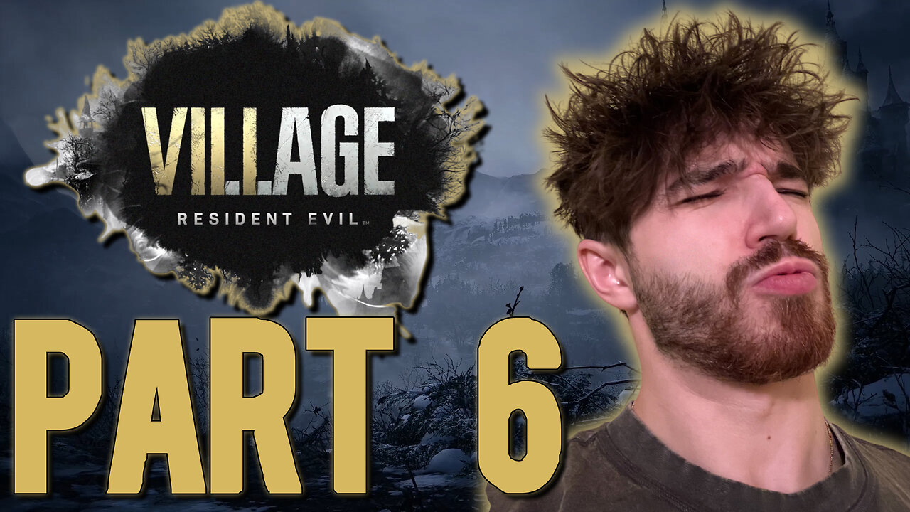 ROMANIAN FARMBOY PLAYS RE: VILLAGE | COMMENTARY | PT.6