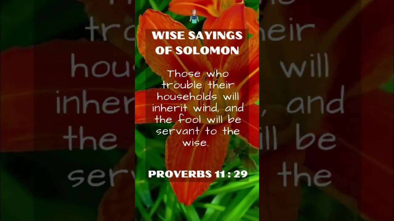 Wise Sayings of Solomon | Proverbs 11:29