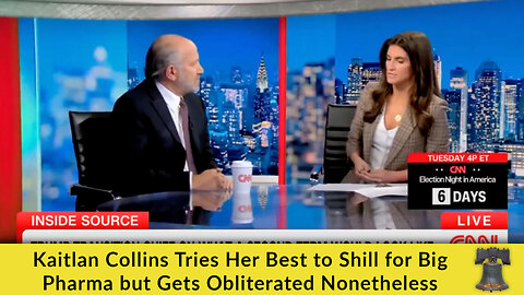 Kaitlan Collins Tries Her Best to Shill for Big Pharma but Gets Obliterated Nonetheless