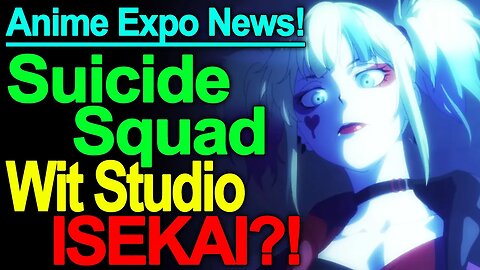 Isekai Suicide Squad from Wit Studio?! Tsukihime Coming West, and More Anime News! (Anime Expo)