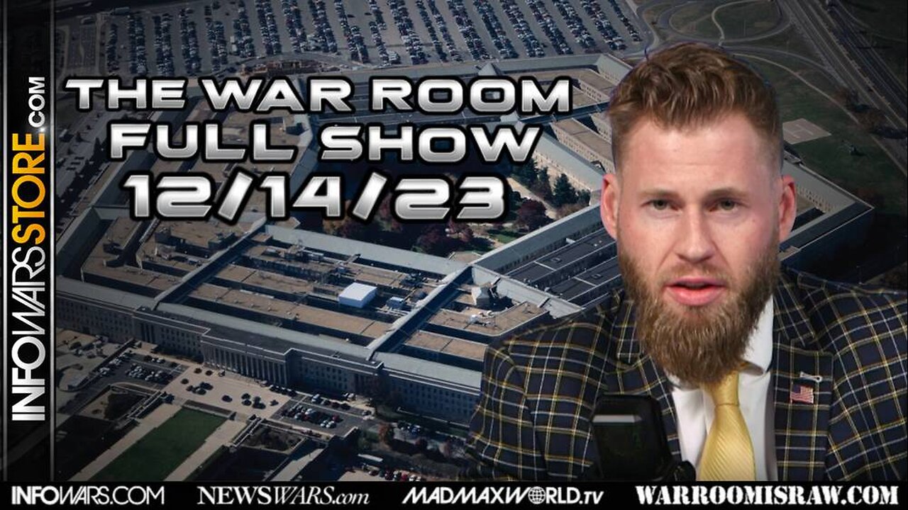 War Room With Owen Shroyer THURSDAY FULL SHOW 12/14/23