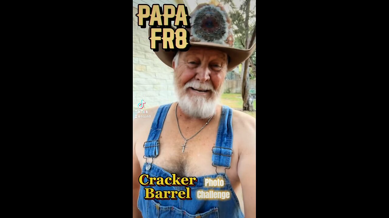 Papa FR8 Cracker Barrel photo challenge