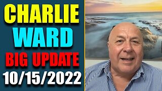 DR. CHARLIE WARD BIG UPDATE SHOCKING NEWS OF TODAY OCT 15, 2022