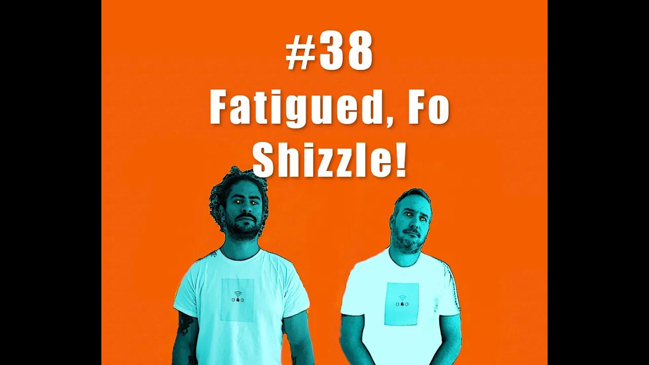 COOKIE & CREAM PODCAST episode 38, Fatigued Fo Shizzle!