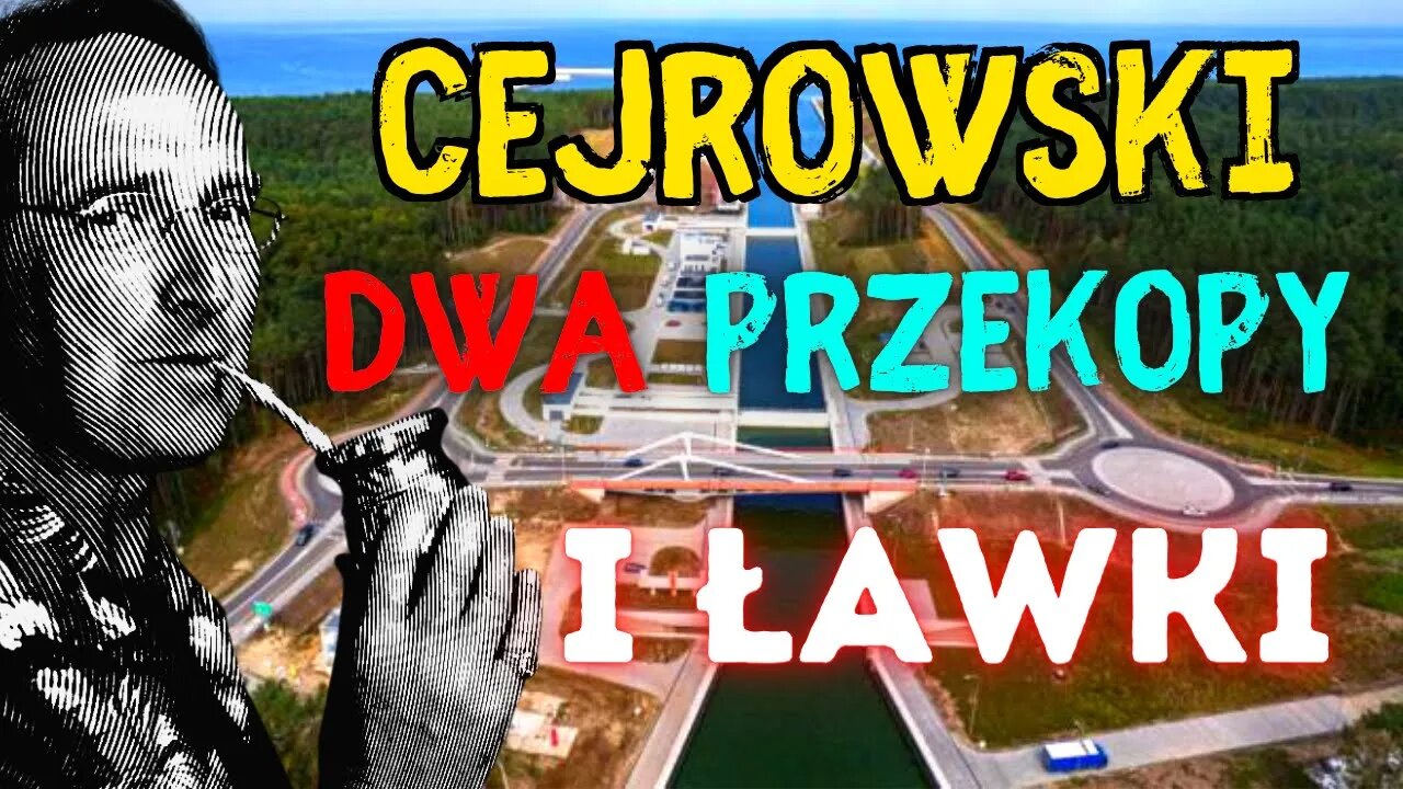 🤠CEJROWSKI 🤠o dwóch przekopach 2022/9 Radiowy Przegląd Prasy odc. 1120