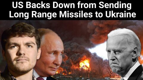 Nick Fuentes || U.S. Backs Down from Sending Long Range Missiles to Ukraine