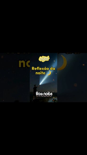 MENSAGEM DE BOA NOITE!#shorts