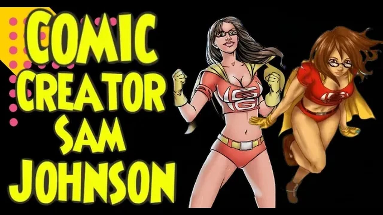 Interview with Comic Creator Sam Johnson #Geekgirl #Comics #kickstarter #indycomics