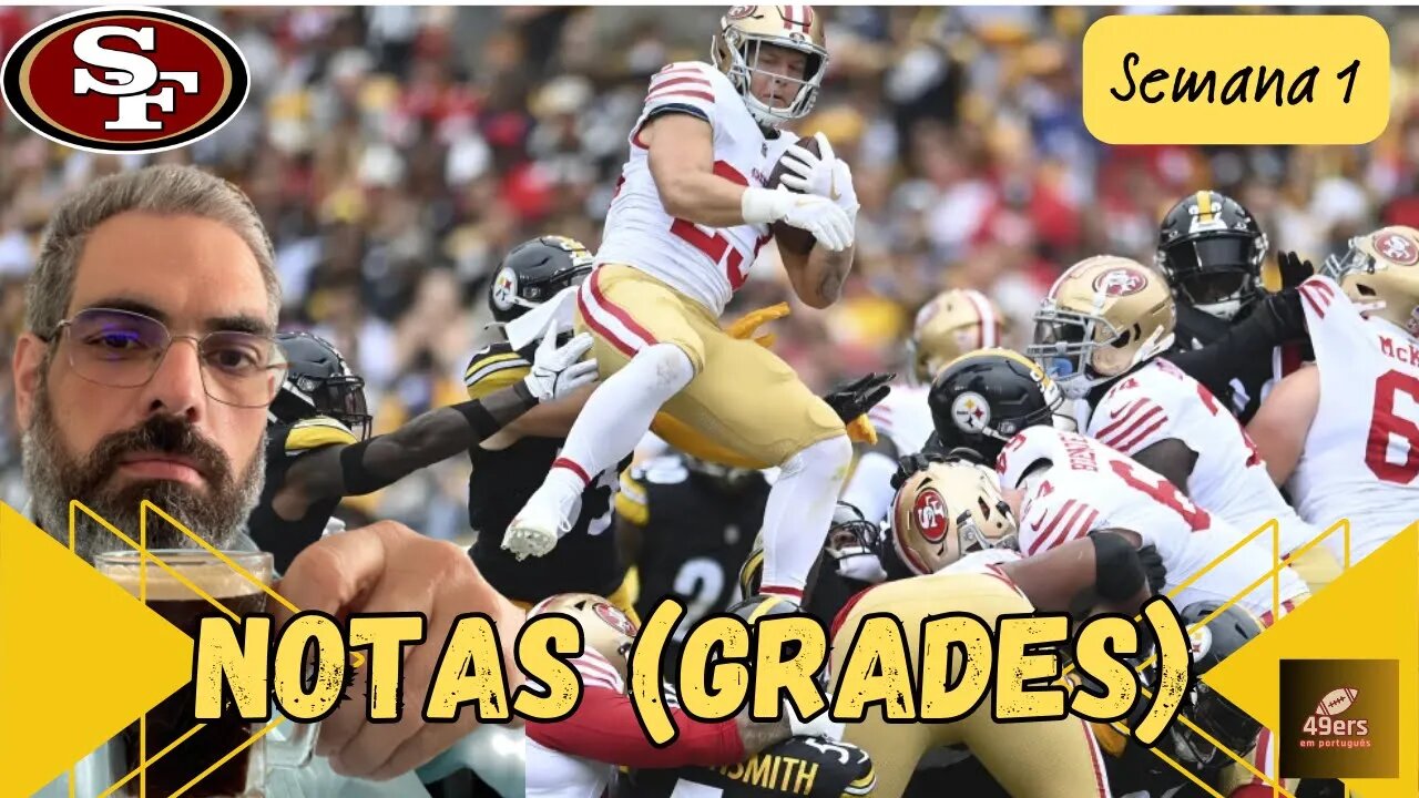 49ers: Notas (Grades) da Semana 1