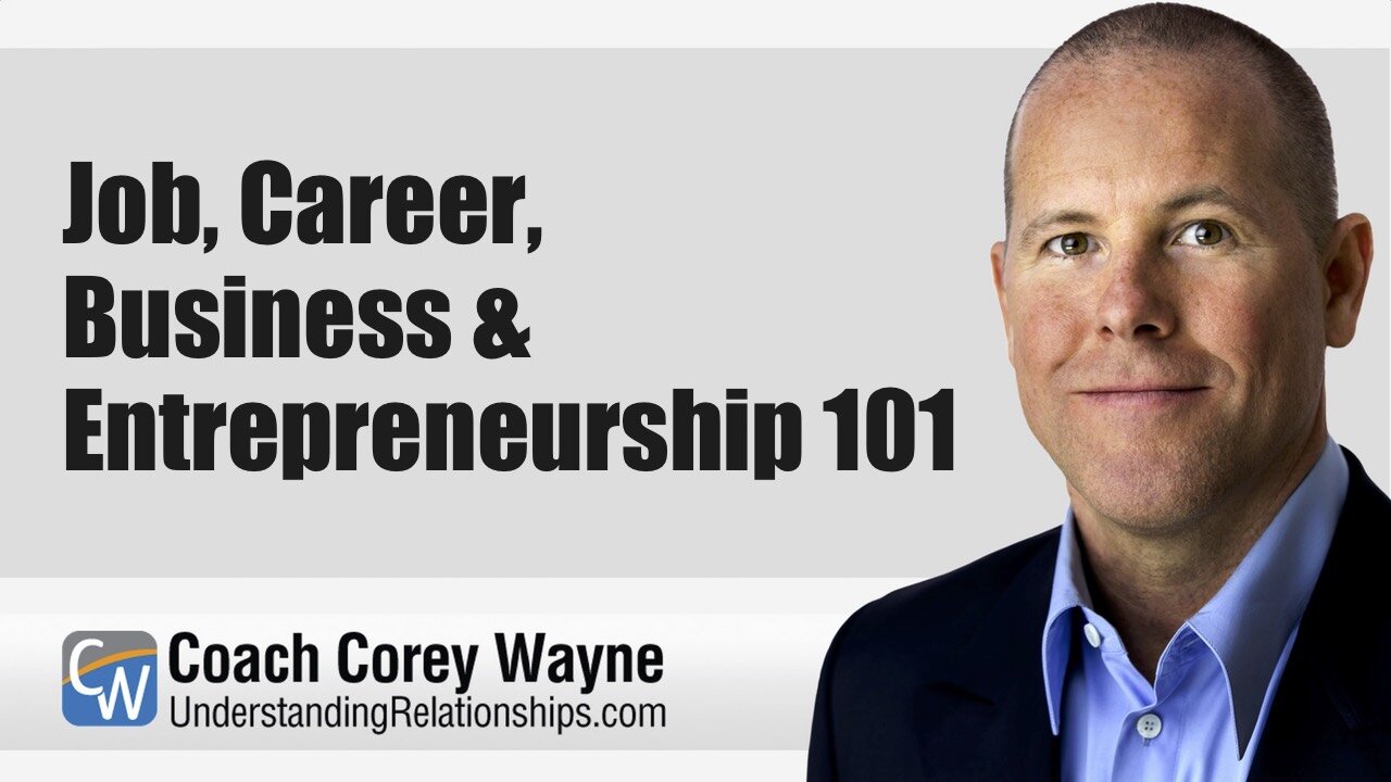 Job, Career, Business & Entrepreneurship 101