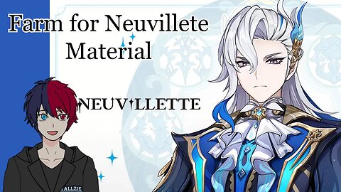 Collect Neuvillete Material (Genshin Impact) - Vallzie Style