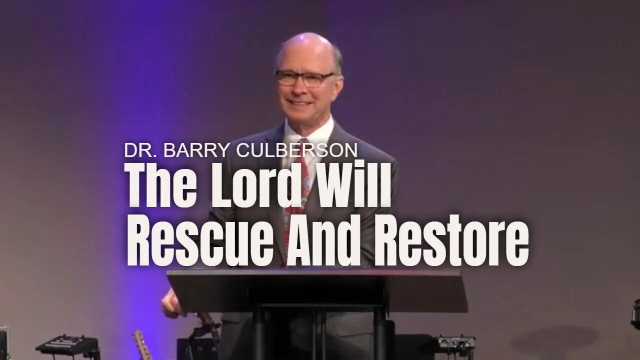 The Lord Will Rescue And Restore