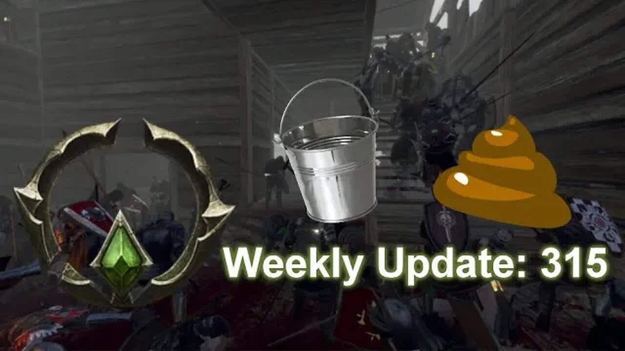 Gloria Victis 🛡️ Weekly Update 315: Buckets Of Shit!