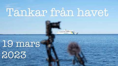 Tankar från havet 19 mars 2023