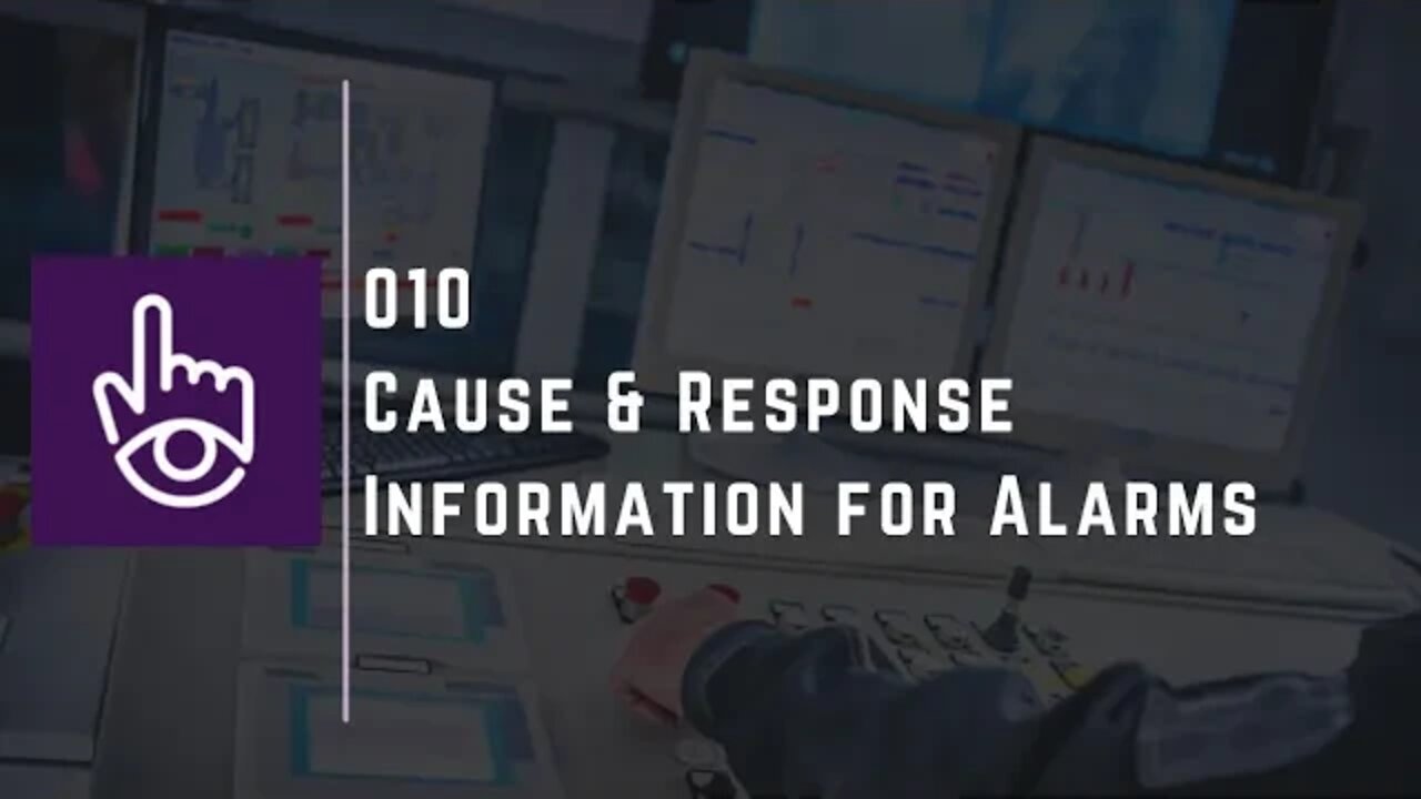 Cause & Response Information for Alarms | Part - 10 | AVEVA Plant SCADA Workspace Training |