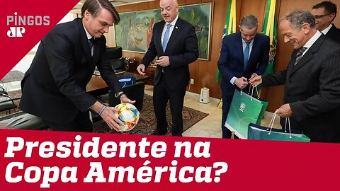 Bolsonaro na abertura da Copa América?