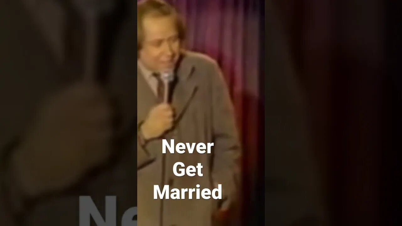 Sam Kinison - Never Get Married