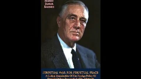 Perpetual War for Perpetual Peace by Harry Elmer Barnes 2 of 2