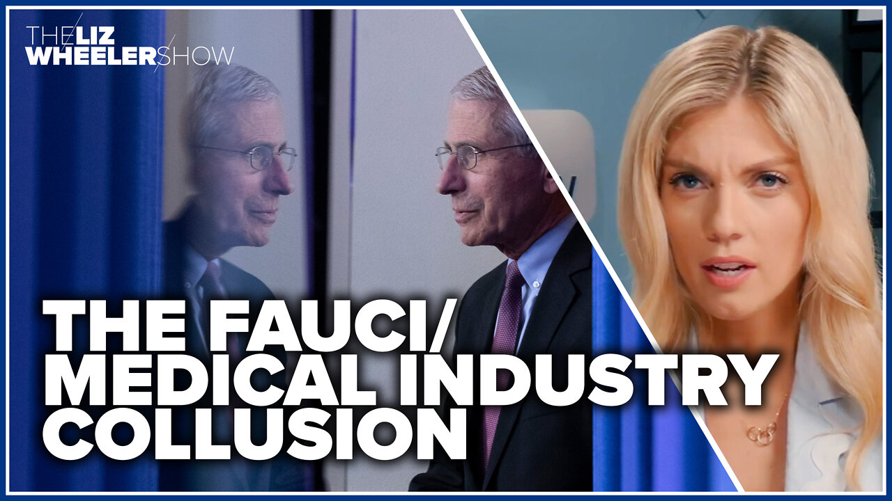 Exposing the Fauci/medical industry collusion