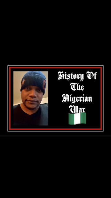 History of The Nigerian War #DidYouKnow